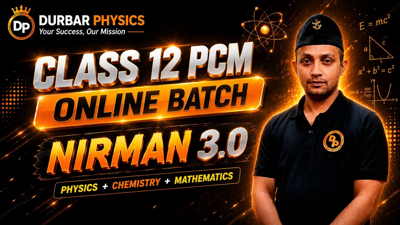 Class 12 Online Course 2083 NIRMAN Batch 3.0 || Durbar Physics