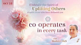 October 18, 2026 - Mohini Didi - co-operates in every task