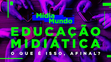 Qual o objetivo da educação midiática?