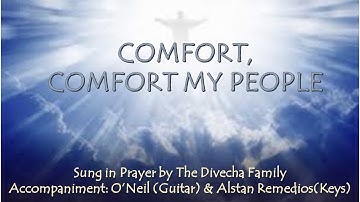 Comfort Comfort My People (Isaiah 40:1)