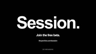 Session - Official Product Demo | THRY.ARCHIVE