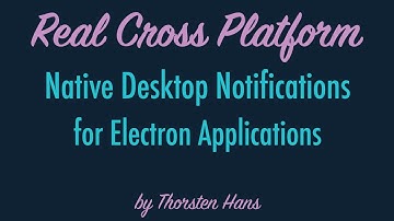 Native Desktop Notifications for Electron Applications