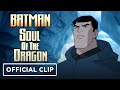 Batman: Soul of the Dragon (2021) - Official Clip