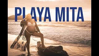 Playa Mita Trip (Babymoon)