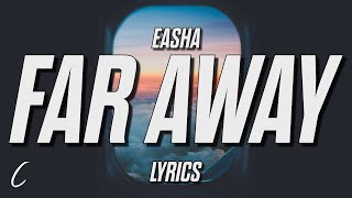 Miniatura de vídeo de "EASHA - Far Away (Lyrics)"
