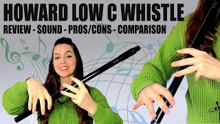 TRYING THE HOWARD LOW C WHISTLE - comparison, sound, review