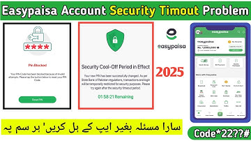 easypaisa security timeout problem | easypaisa security cool of period in effect 2025