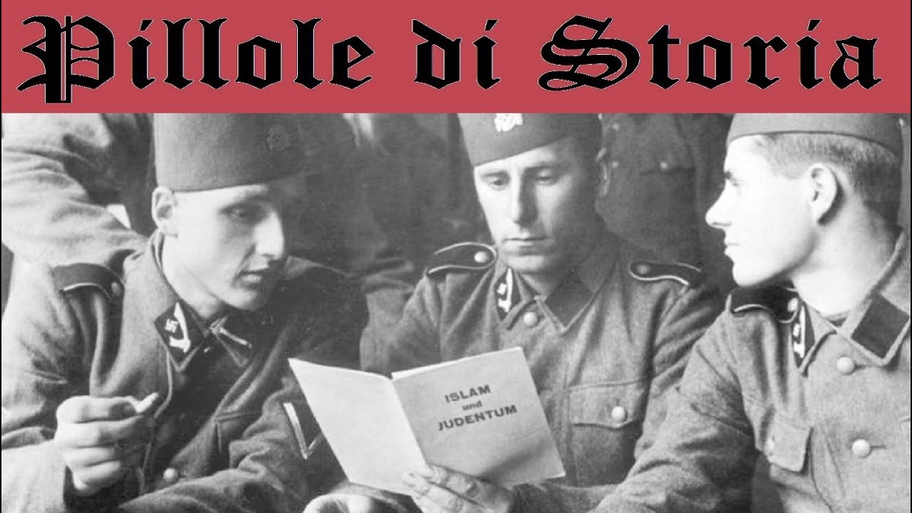 408 - Le SS mussulmane, la Divisione Handschar [Pillole di Storia]