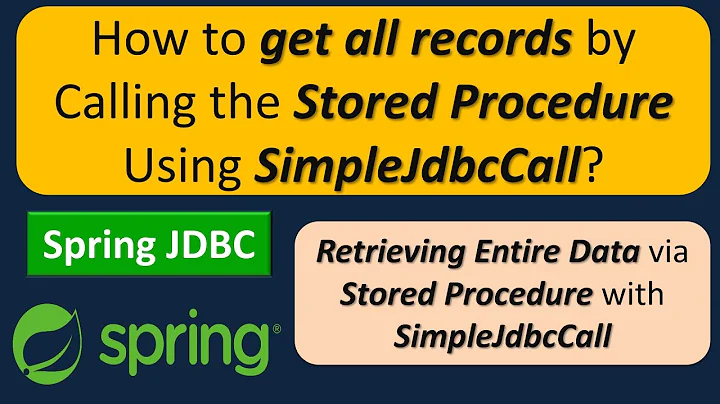 Spring - How to get all records by calling the stored procedure using SimpleJdbcCall?