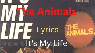 The Animals   It's My Life  Lyrics