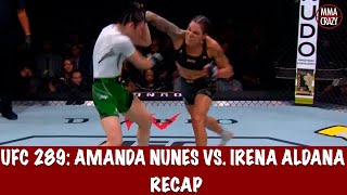 UFC 289: Amanda Nunes vs. Irene Aldana Recap