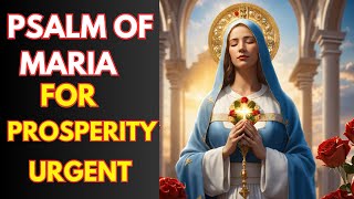 PSALM OF THE VIRGIN MARY FOR PROSPERITY | EVERYONE WHO LISTENED PROSPERED!