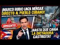 🚨 ¡MARCO RUBIO LANZA MENSAJE DIRECTO AL PUEBLO CUBANO Y EL RÉGIMEN ENTRA EN ALERTA! 🇨🇺🔥