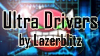 Ultra Drivers (HARD DEMON) 100% - Geometry Dash 2.11