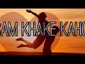 Kasam Khake Kaho Cover Shakibsingershine