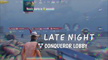 REAL LATE NIGHT 😴 CONQUEROR LOBBY |PUBG |SAMSUNGA3,A5,A6,A7,J2,J5,J7,S5,S6,S7,59,A10,A20,A30,A50,A70