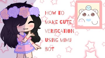 {How to make a verification using Mimu Bot}