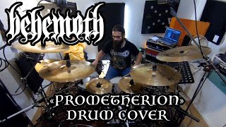 Behemoth - Prometherion - Drum Cover