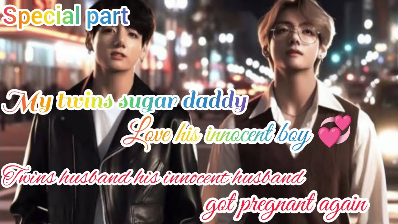 my twins sugar daddy love his innocent boy 💗 taekook FF Hindi explain lovestory