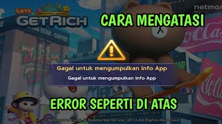 Cara mengatasi Error "Gagal Untuk Mengumpulkan Info App" Get Rich | Lets Get Rich screenshot 1