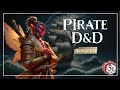 ЁЯФ ЁЯП тАНтШая ПPirate D D Last Will And Testament Ep 25 DND ЁЯФ ЁЯП тАНтШая ПPirate D D Last Will And Testament Ep 25 DND
