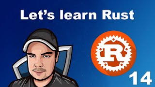 Lets Learn Rust  - 14 - Logical operators