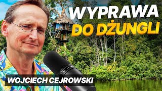 Wojciech Cejrowski  ekspedycja w głąb DŻUNGLI | (...operator się popłakał)