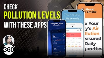 Air Pollution: Apps That Help You Check AQI or Air Quality Index on Your Phone
