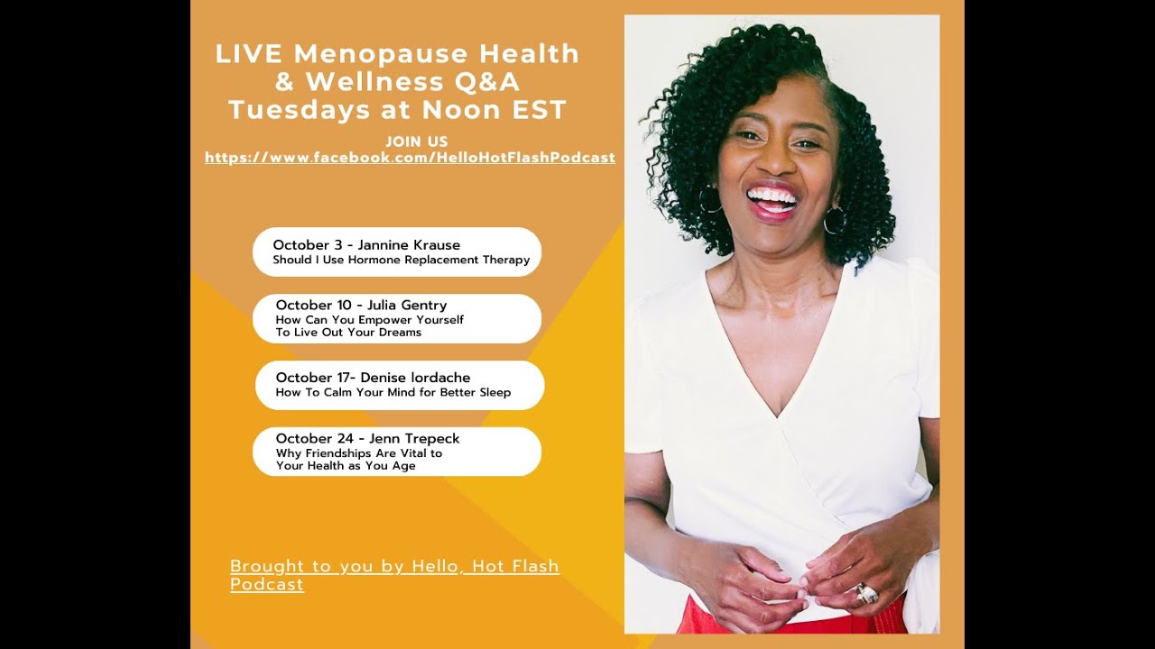 HHF LIVE   Empower Yourself To Live Out Your Dreams with Hello, Hot Flash