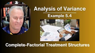 ANOVA for a Two-Factor Complete-Factorial Treatment Structure - Example 5.4