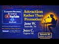 Jane W. - Jean C. ( Attraction rather than Promotion ) Episode: 96 ( 1-11-26 )