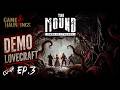 The Mound: Omen of Cthulhu | Co-Op: Episode 3