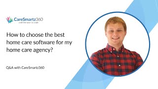 How to choose the best home care billing software for my home care agency?