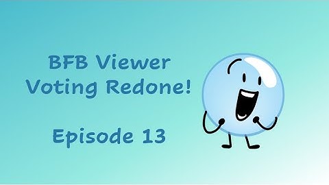 BFB Viewer Voting Redone! Episode 13