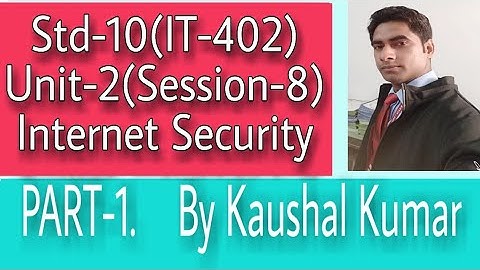 Internet Security(Part-1), Std-10(IT-402), Session-8 of Unit-2