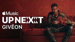 GIVĒON: Up Next Interview | Apple Music