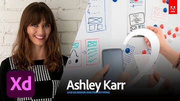 Live UI/UX Design with Ashley Karr 2/3 | Adobe Creative Cloud