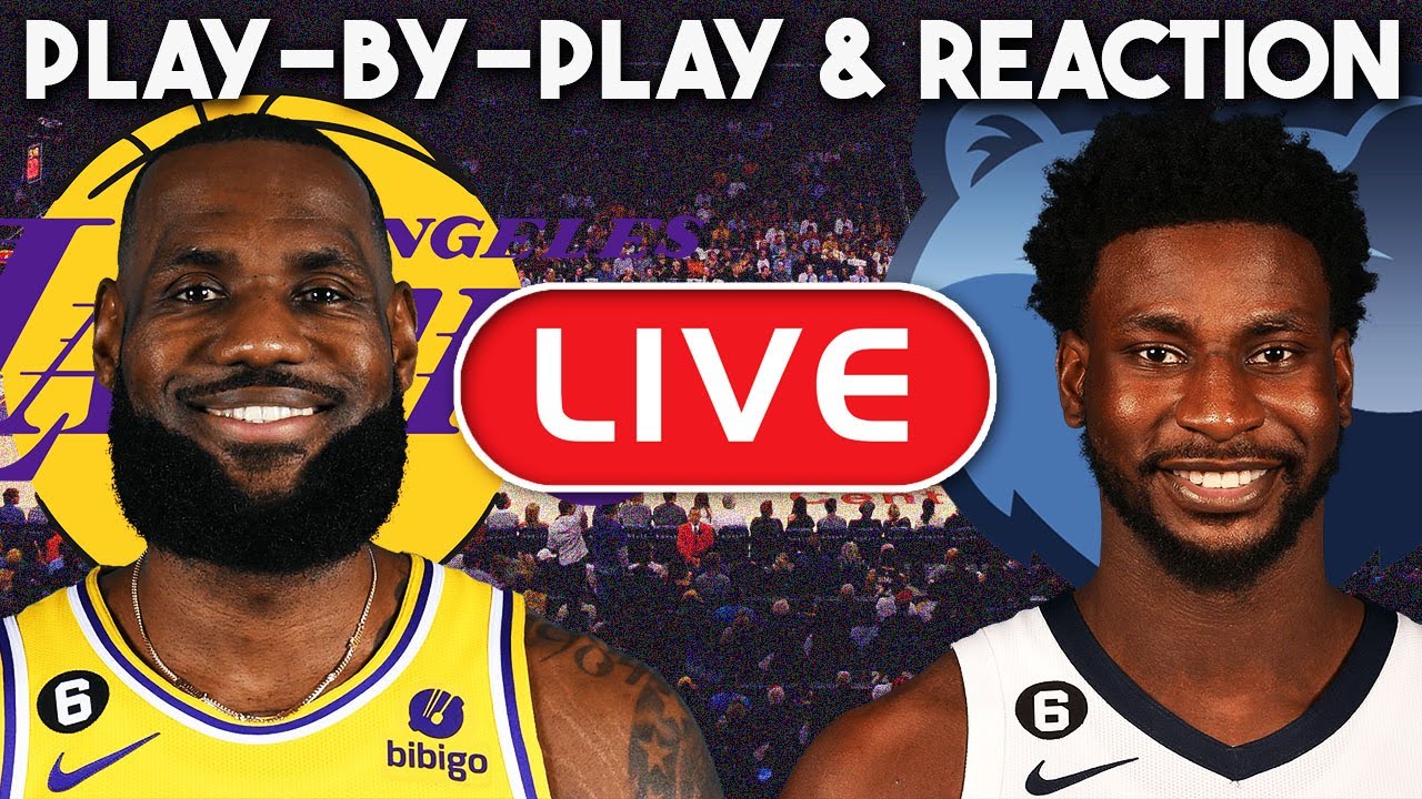 Los Angeles Lakers vs Memphis Grizzlies Game 2 LIVE Play-By-Play ...