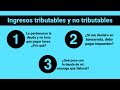 🔴 Ingresos tributables y no tributables.  3 Preguntas claves