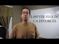 My video on prospective attorney's fees in divorces under California Family Code section 2030.