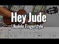 The Beatles - Hey Jude (Ukulele Fingerstyle + Free Tabs)