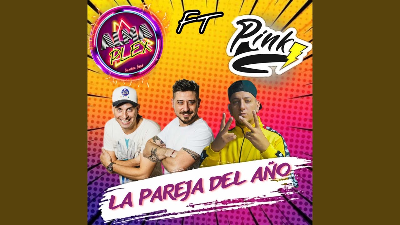 La Pareja del Año (feat. Almaplex) - YouTube