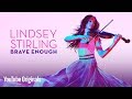 Lindsey Stirling: Brave Enough