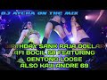 BIRTHDAY SANK RAJA DOLLAR AFI BOCIL 58 FEATURING GENTONG LOOSE ALSO KAJI ANDRE 69 BY DJ AYCHA