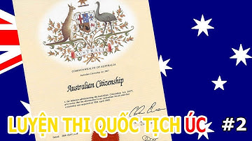 Luyện Thi Quốc Tịch Úc - Buổi 2 | Thi Quốc Tịch Úc | Nguyễn Duy Mẫn