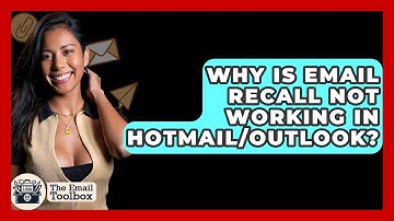 Why Is Email Recall Not Working In Hotmail/Outlook? - TheEmailToolbox.com