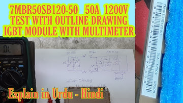 How to test 7MBR50SB120-50 Igbt module test use outline Drawing with multimeter | Vfd repairing lab