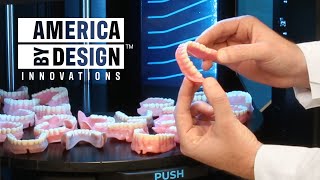 First of its kind 3D printed monolithic, personalized dentures | America ByDesign Innovations