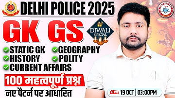 Delhi Police 2025 : GS | GK GS Class for Delhi Police, Delhi Police GS Marathon By Ankit Sir