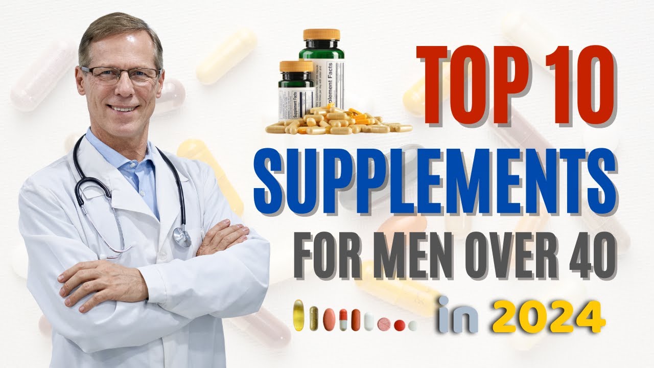 Take these Supplements if you are a Man Over 40 vitamins